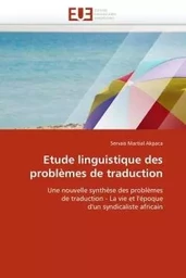 Etude linguistique des problèmes de traduction