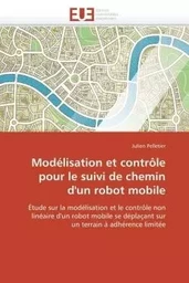 Modélisation et contrôle  pour le suivi de chemin  d'un robot mobile