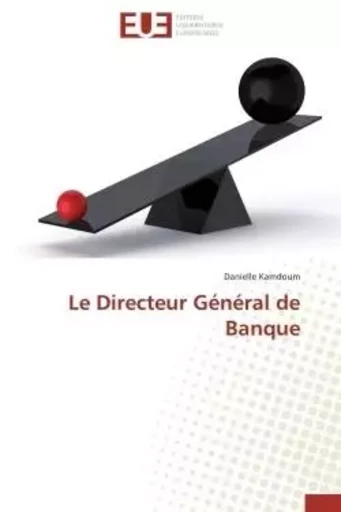 Le directeur général de banque -  KAMDOUM-D - UNIV EUROPEENNE