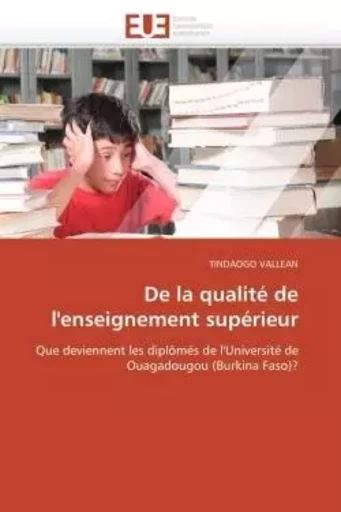 De la qualité de l'enseignement supérieur -  VALLEAN-T - UNIV EUROPEENNE