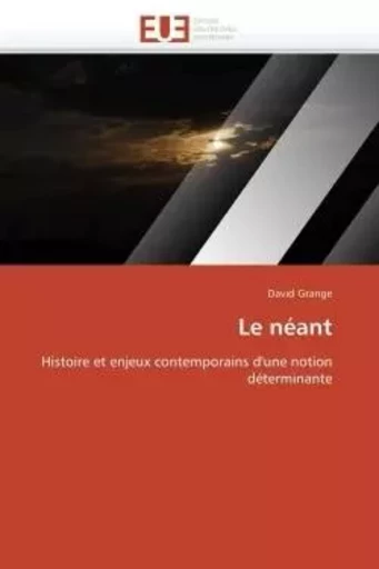 Le néant - David Grange - UNIV EUROPEENNE