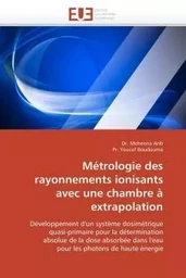 Métrologie des rayonnements ionisants avec une chambre à extrapolation