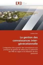 La gestion des connaissances inter-générationnelle