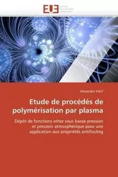 Etude de procédés de polymérisation par plasma