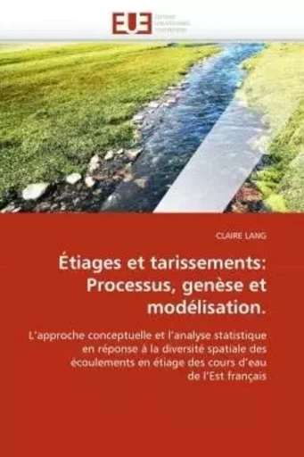 Étiages et tarissements: processus, genèse et modélisation. -  LANG-C - UNIV EUROPEENNE