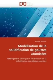 Modélisation de la solidification de gouttes atomisées