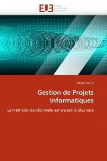 Gestion de projets informatiques -  FRANKL-M - UNIV EUROPEENNE