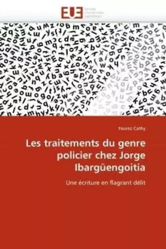 Les traitements du genre policier chez Jorge Ibargüengoitia - Fourez CATHY - UNIV EUROPEENNE