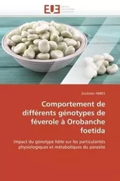 Comportement de différents génotypes de féverole à orobanche foetida