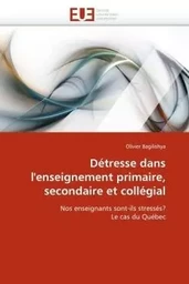 Détresse dans l''enseignement primaire, secondaire et collégial