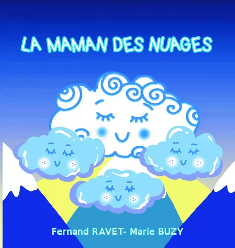 LA MAMAN DES NUAGES - Fernand Ravet - VERTE PLUME