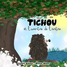 TICHOU ET L'OMBRE DE L'ARBRE