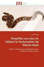 Simplifiez vos lévy en titillant la factorisation de wiener-hopf