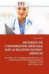 Incidence de l''information médciale sur la relation patient-médecin