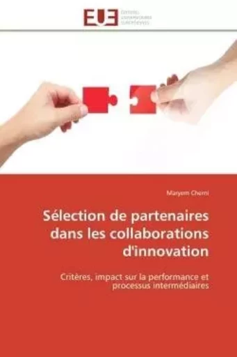 Sélection de partenaires dans les collaborations d'innovation - Maryem Cherni - UNIV EUROPEENNE