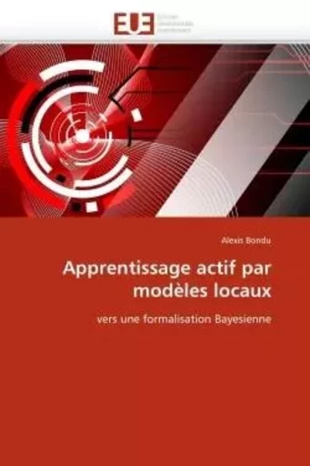 Apprentissage actif par modèles locaux -  BONDU-A - UNIV EUROPEENNE