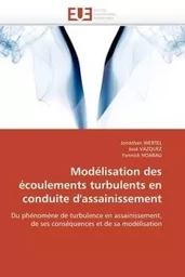 Modélisation des écoulements turbulents en conduite d'assainissement