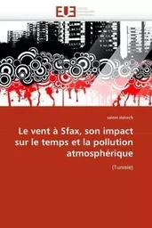 Le vent à sfax, son impact sur le temps et la pollution atmosphérique