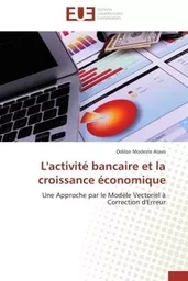 L'activité bancaire et la croissance économique