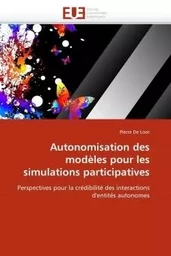 Autonomisation des modèles pour les simulations participatives