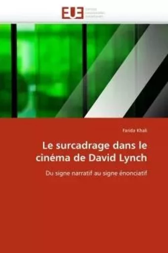 Le surcadrage dans le cinéma de david lynch -  KHALI-F - UNIV EUROPEENNE