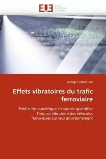 Effets vibratoires du trafic ferroviaire - Georges KOUROUSSIS - UNIV EUROPEENNE