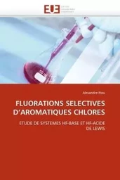 Fluorations selectives d''aromatiques chlores