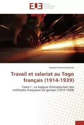 Travail et salariat au Togo français (1914-1939)