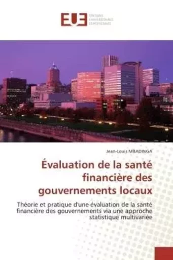 Évaluation de la santé financière des gouvernements locaux - Jean-Louis MBADINGA - UNIV EUROPEENNE