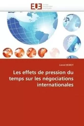 Les effets de pression du temps sur les négociations internationales