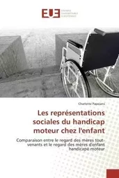 Les représentations sociales du handicap moteur chez l'enfant