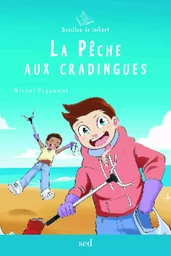 LA PÊCHE AUX CRADINGUES