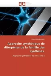 Approche synthétique de diterpènes de la famille des cyathines.