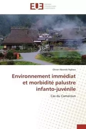 Environnement immédiat et morbidité palustre infanto-juvénile