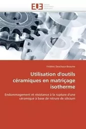 Utilisation d'outils céramiques en matriçage isotherme