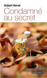 Condamné au secret