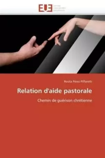 Relation d'aide pastorale -  PEREZ PIFFARETTI-R - UNIV EUROPEENNE