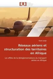 RESEAUX AERIENS ET STRUCTURATION DES TERRITOIRES EN AFRIQUE