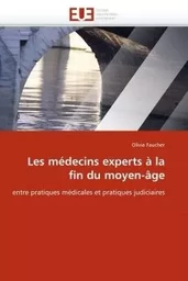 Les médecins experts à la fin du moyen-âge