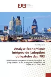 Analyse économique intégrée de l'adoption obligatoire des ifrs