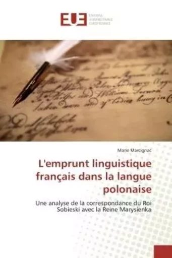 L'emprunt linguistique français dans la langue polonaise - Marie Marcignac - UNIV EUROPEENNE