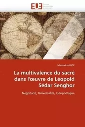 La multivalence du sacré dans l'oeuvre de léopold sédar senghor