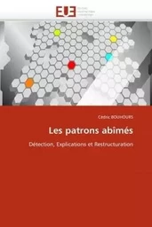 Les patrons abîmés