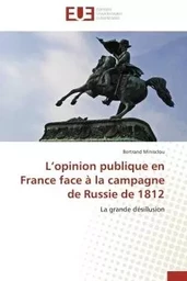 L opinion publique en france face à la campagne de russie de 1812