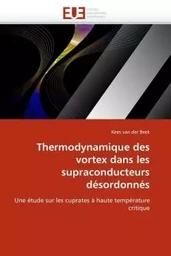 Thermodynamique des vortex dans les supraconducteurs désordonnés