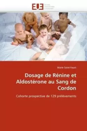 Dosage de rénine et aldostérone au sang de cordon -  SAINT-FAUST-M - UNIV EUROPEENNE