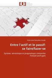 Entre l''actif et le passif: se faire/fazer-se