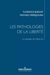 Les pathologies de la liberté