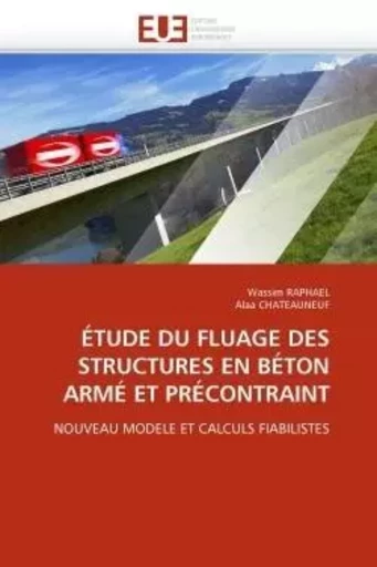 Étude du fluage des structures en béton armé et précontraint -  COLLECTIF GRF - UNIV EUROPEENNE