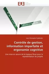 Contrôle de gestion, information imparfaite et ergonomie cognitive